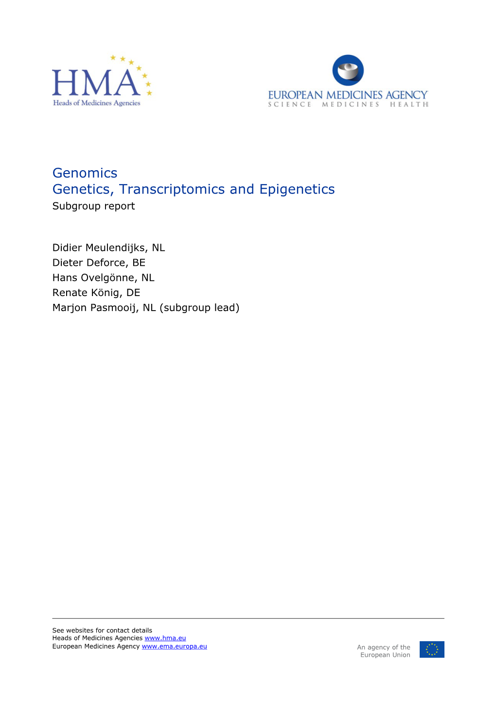 Genomics Genetics, Transcriptomics and Epigenetics Subgroup Report