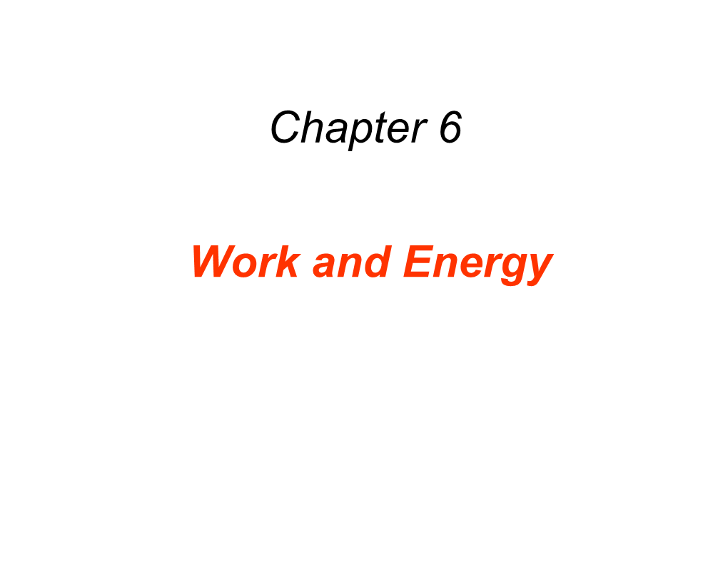 Chapter 6 Work and Energy