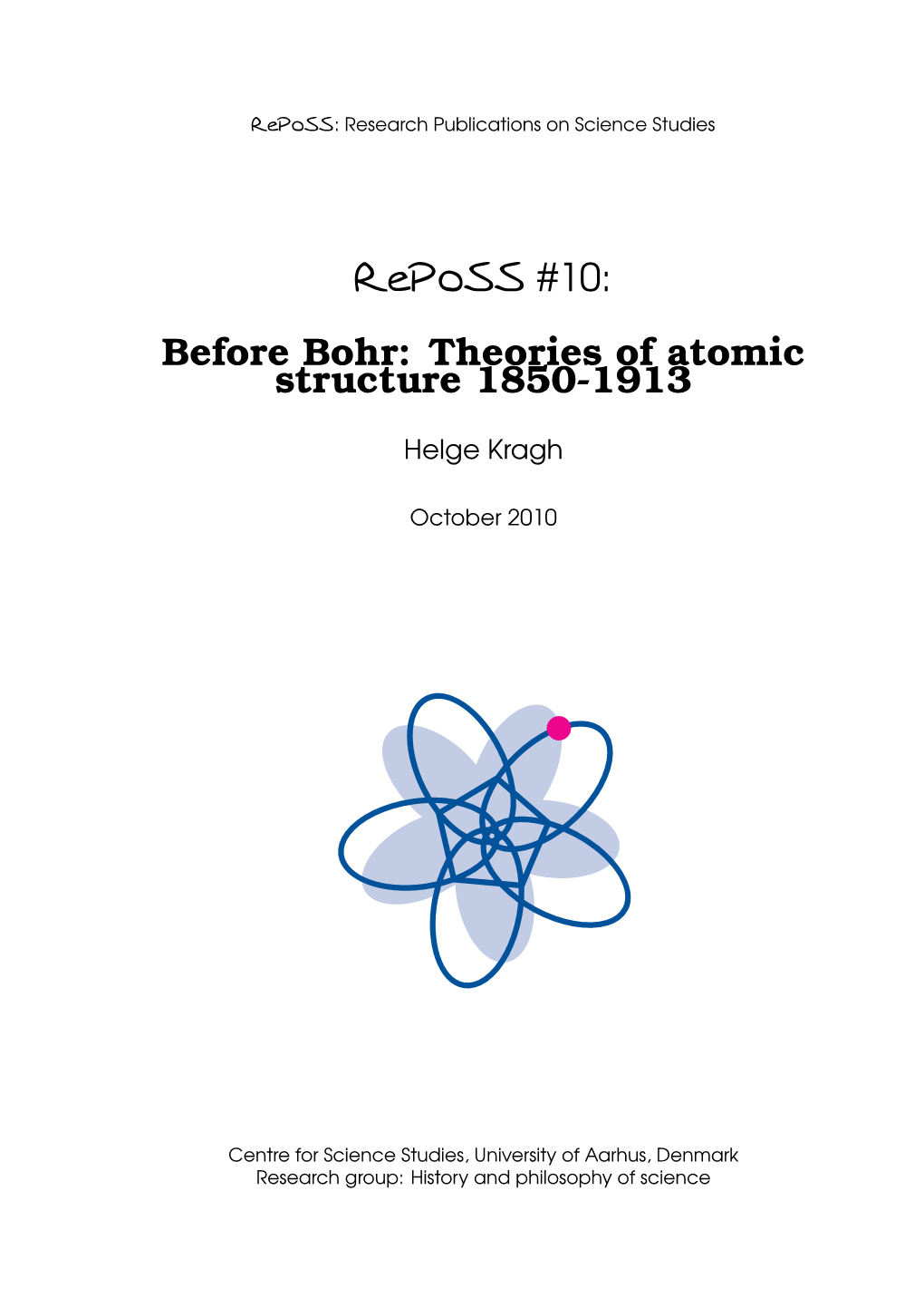 Reposs #10: Before Bohr: Theories of Atomic Structure 1850-1913