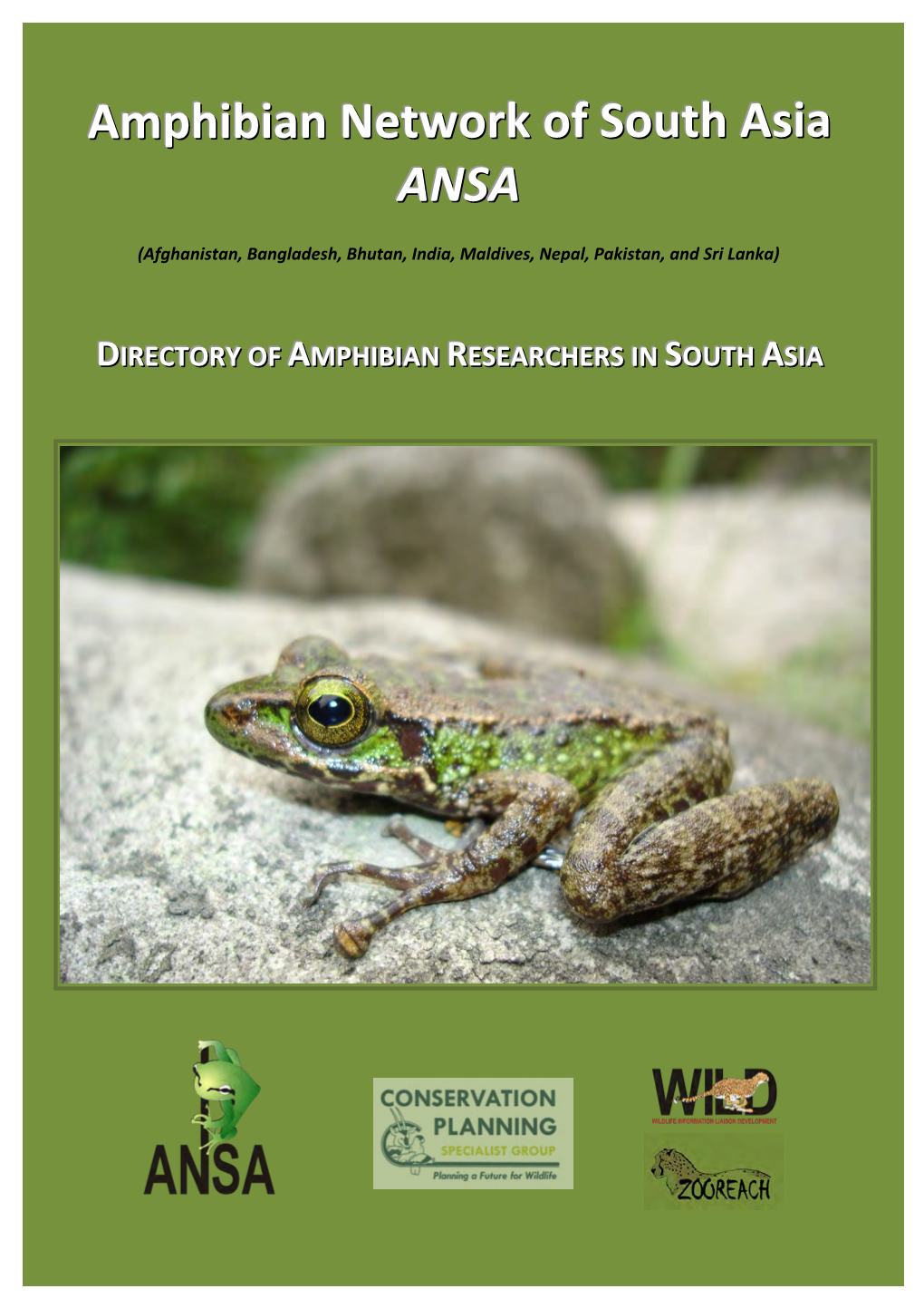 Amphibian Network of South Asia ANSA (Afghanistan, Bangladesh, Bhutan, India, Maldives, Nepal, Pakistan and Sri Lanka)