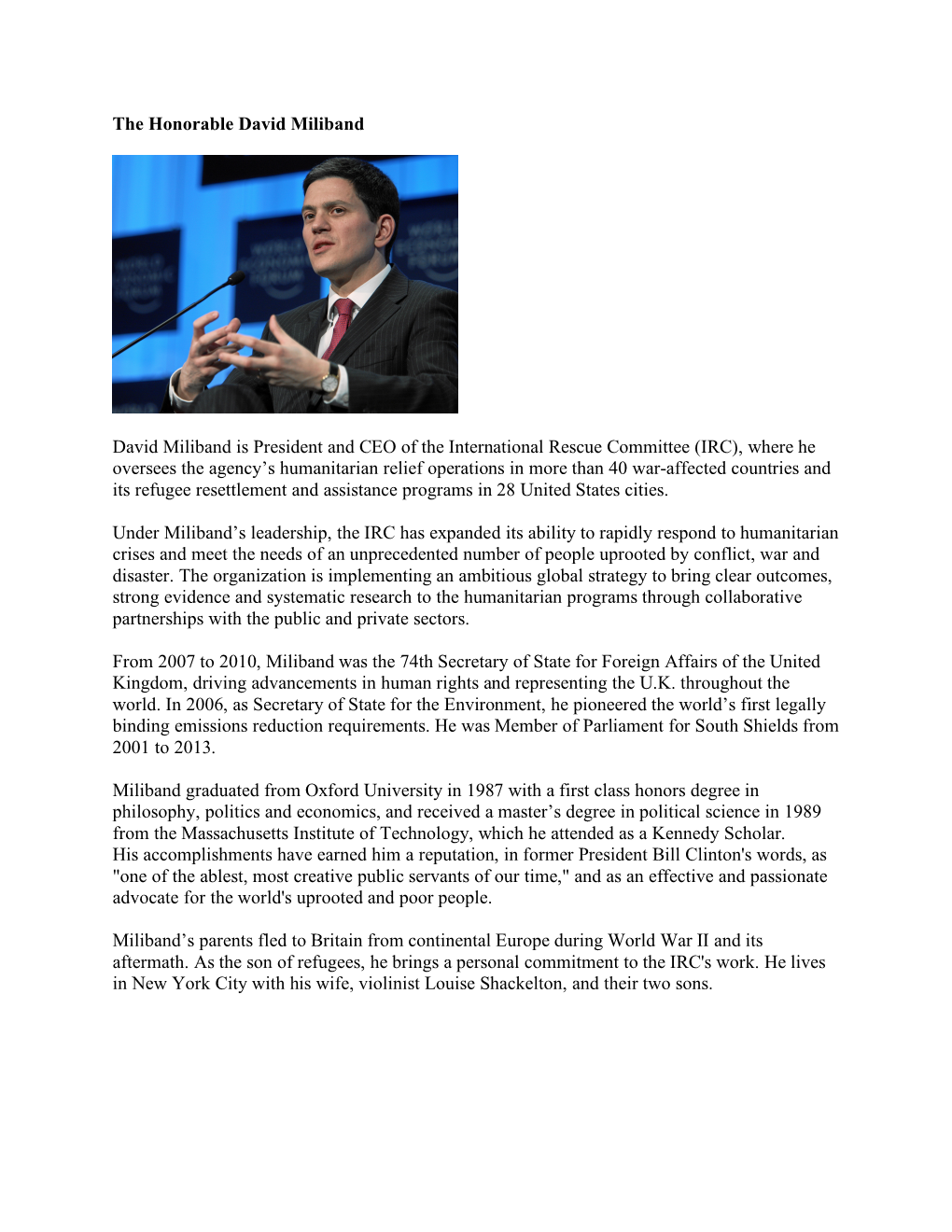The Honorable David Miliband David Miliband Is President and CEO Of