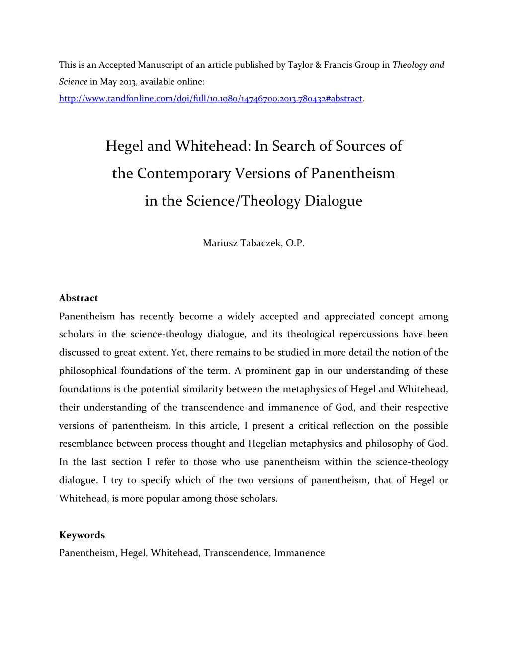 Hegel and Whitehead: in Search of Sources of the Contemporary Versions of Panentheism in the Science/Theology Dialogue