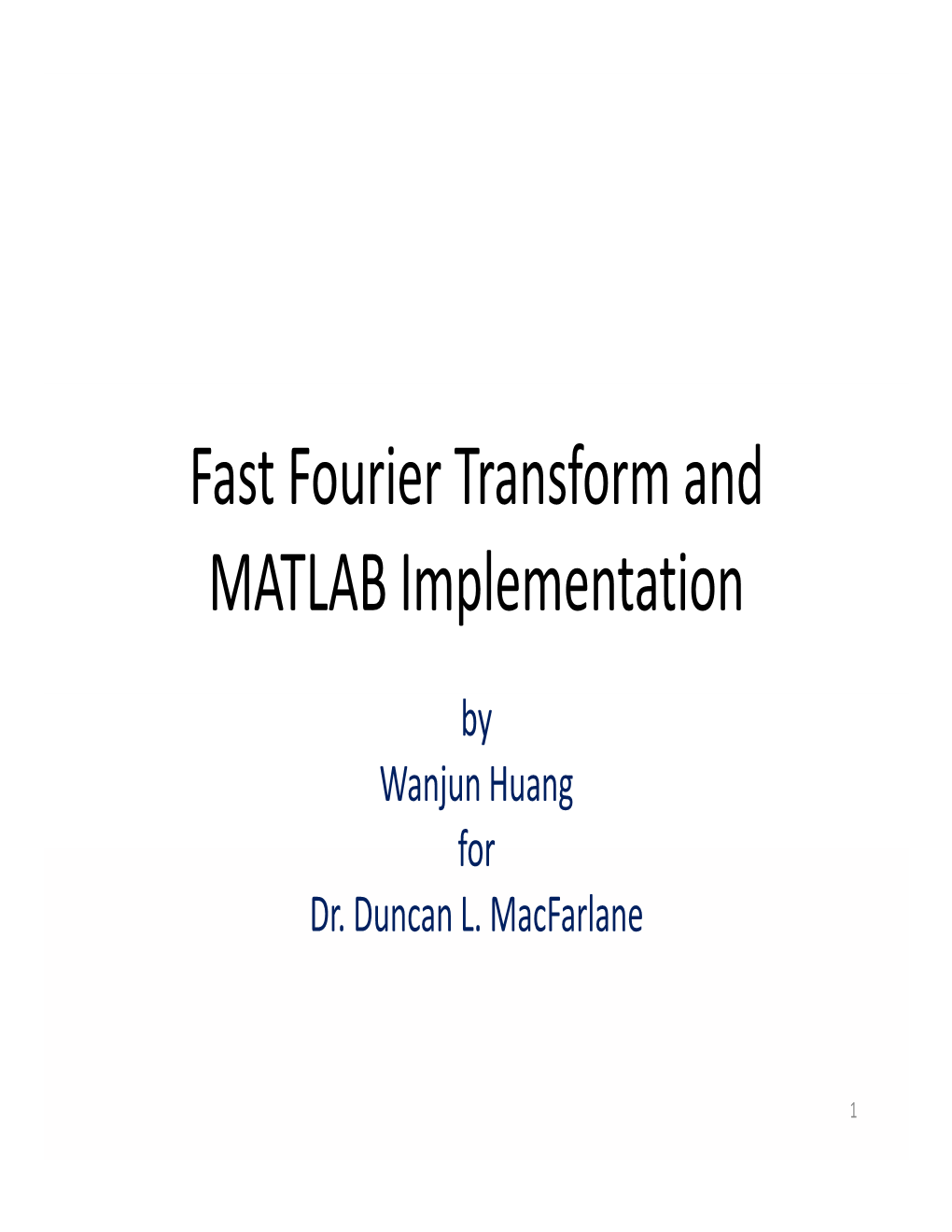 Fast Fourier Transform and MATLAB Implementation