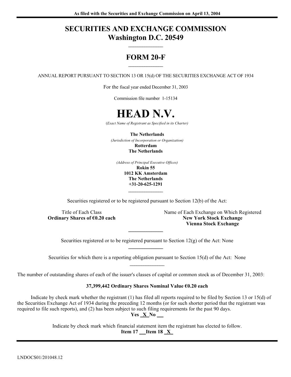 HEAD N.V. (Exact Name of Registrant As Specified in Its Charter)