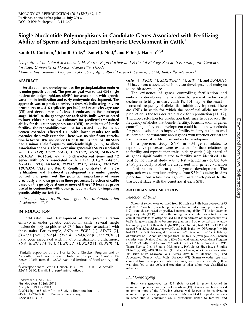 Single Nucleotide Polymorphisms in Candidate Genes Associated with Fertilizing Ability of Sperm and Subsequent Embryonic Development in Cattle1