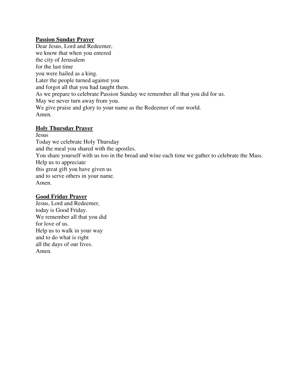 Passion Sunday Prayer Dear Jesus, Lord and Redeemer, We Know That When You Entered the City of Jerusalem for the Last Time You Were Hailed As a King