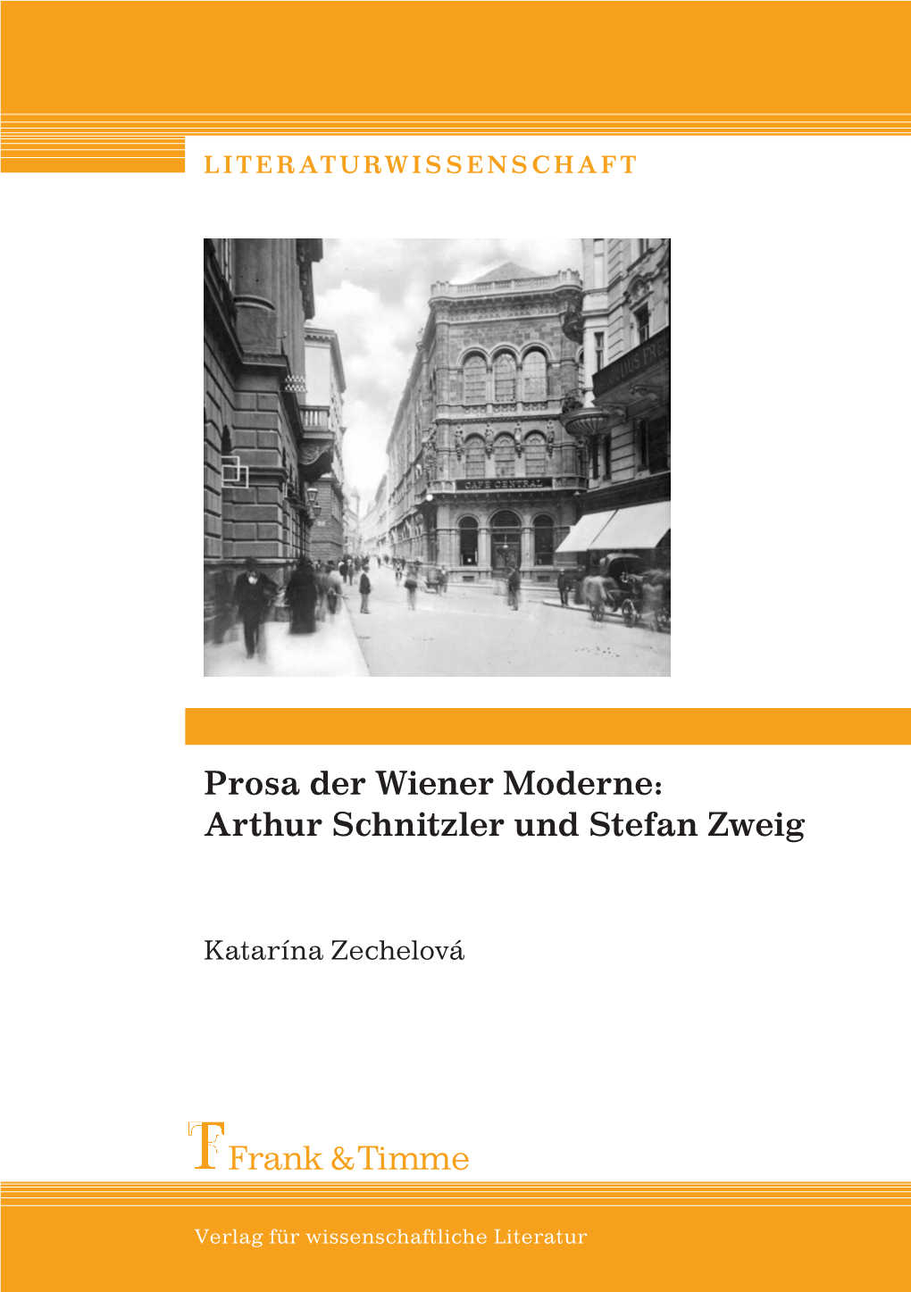 Prosa Der Wiener Moderne: Arthur Schnitzler Und Stefan Zweig Frank