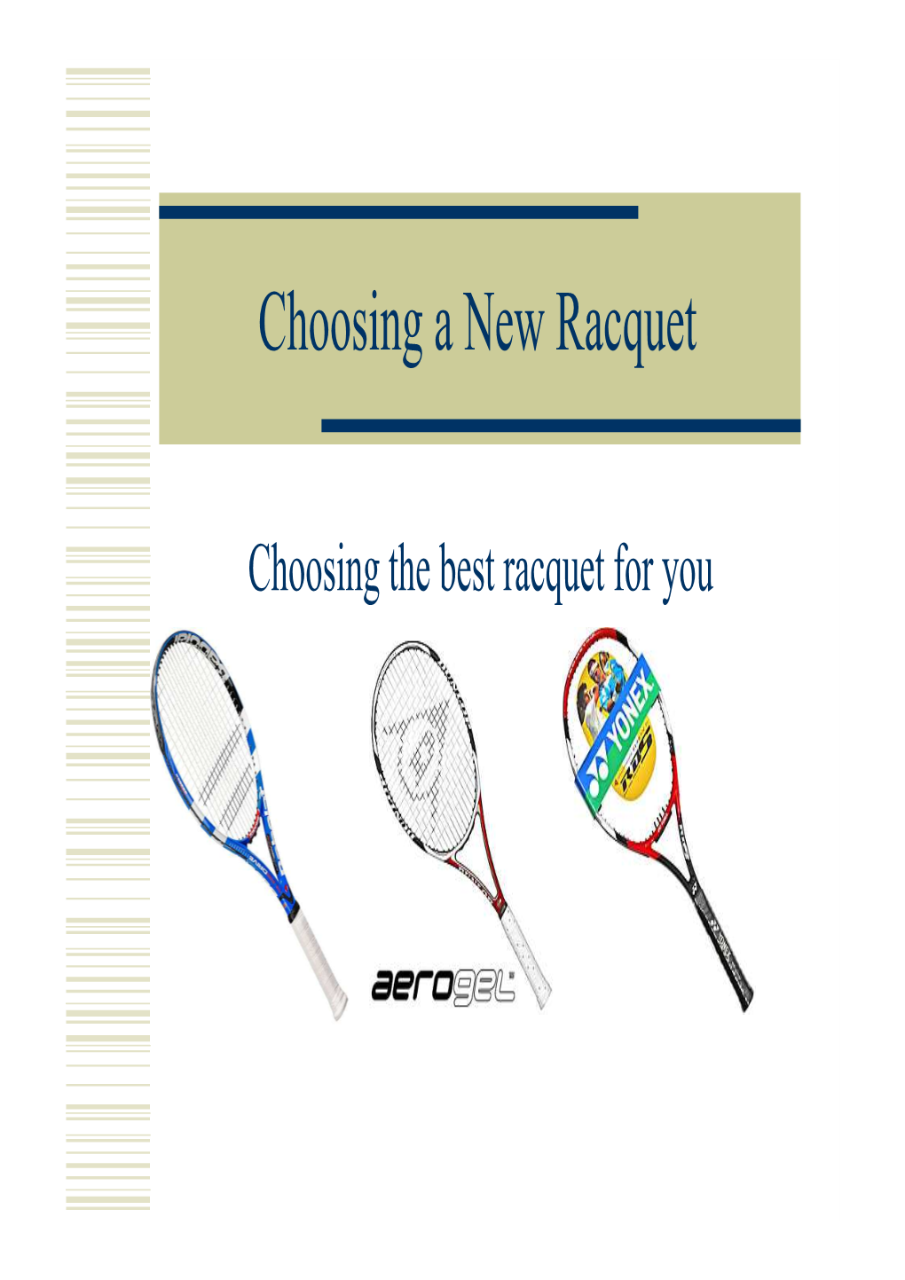 Choosing a New Racquet