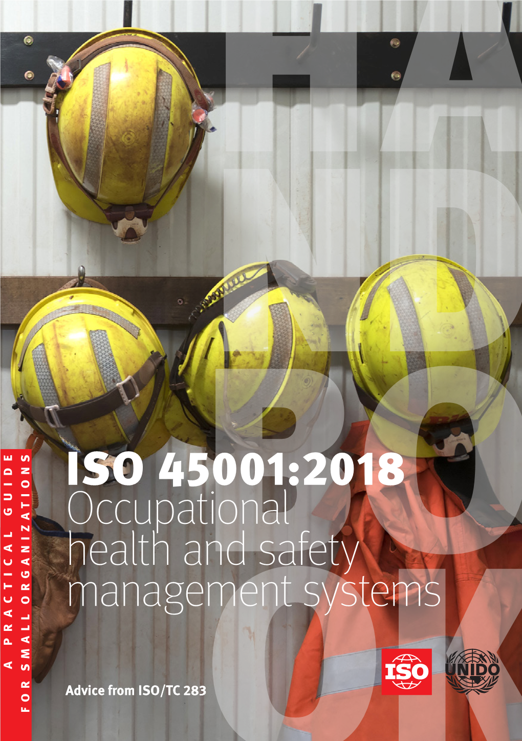 ISO 45001:2018 Occupational Health and Safety Managementbo Systems a Practical Guide