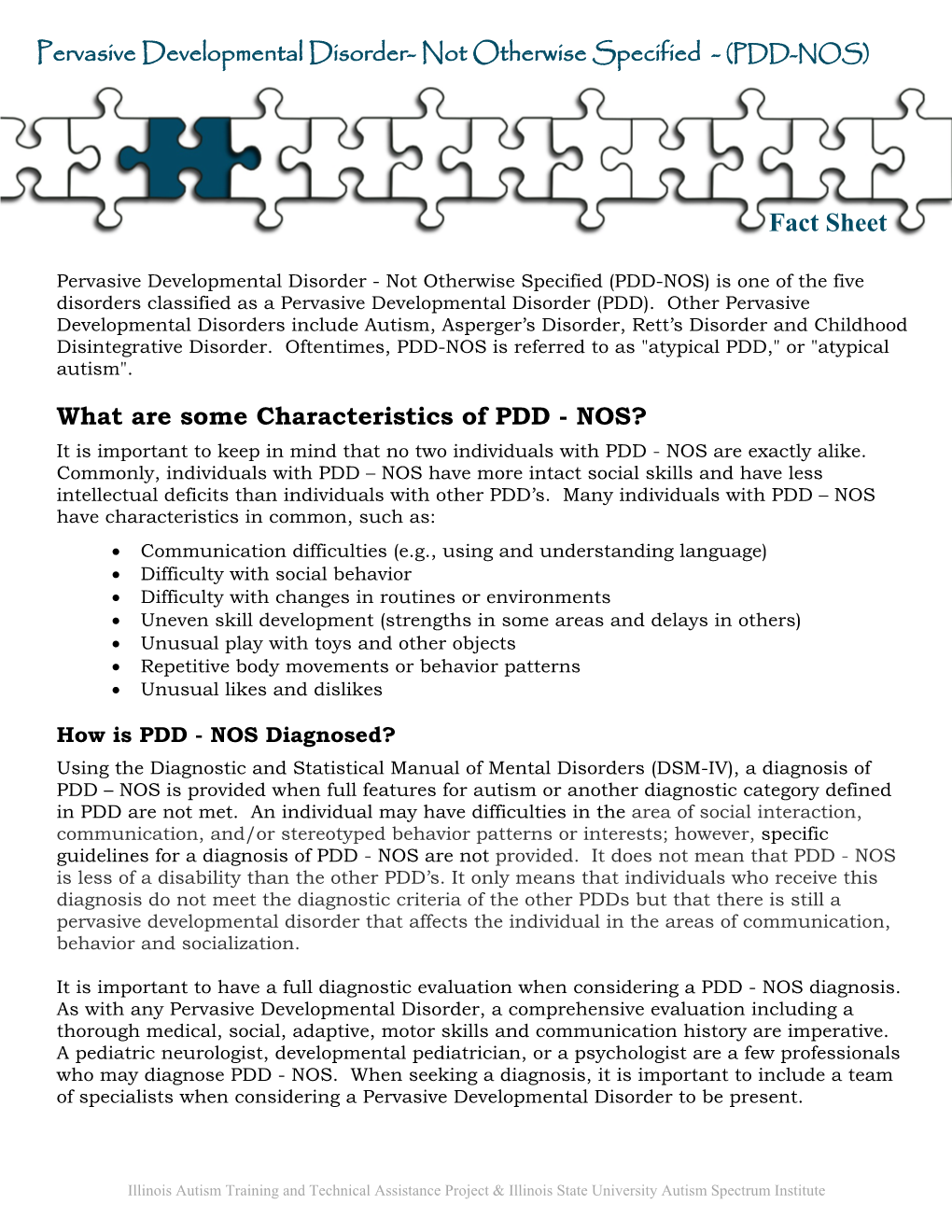 Pervasive Developmental Disorder- Not Otherwise Specified - (PDD-NOS)