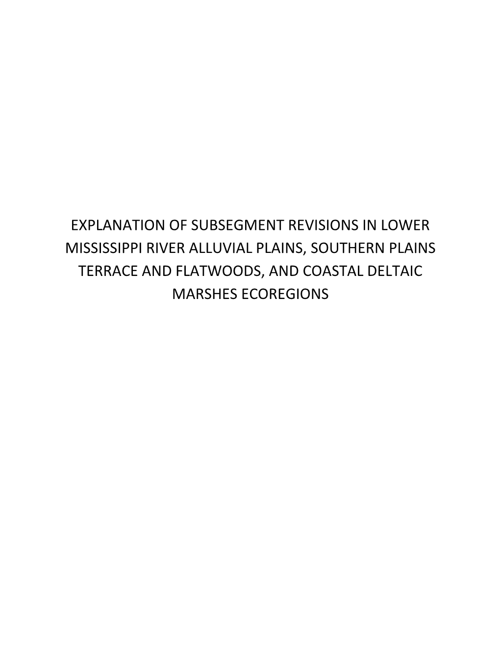 Explanation of Subsegment Revisions in Lower Mississippi River Alluvial Plains, Southern Plains Terrace and Flatwoods, and Coastal Deltaic Marshes Ecoregions