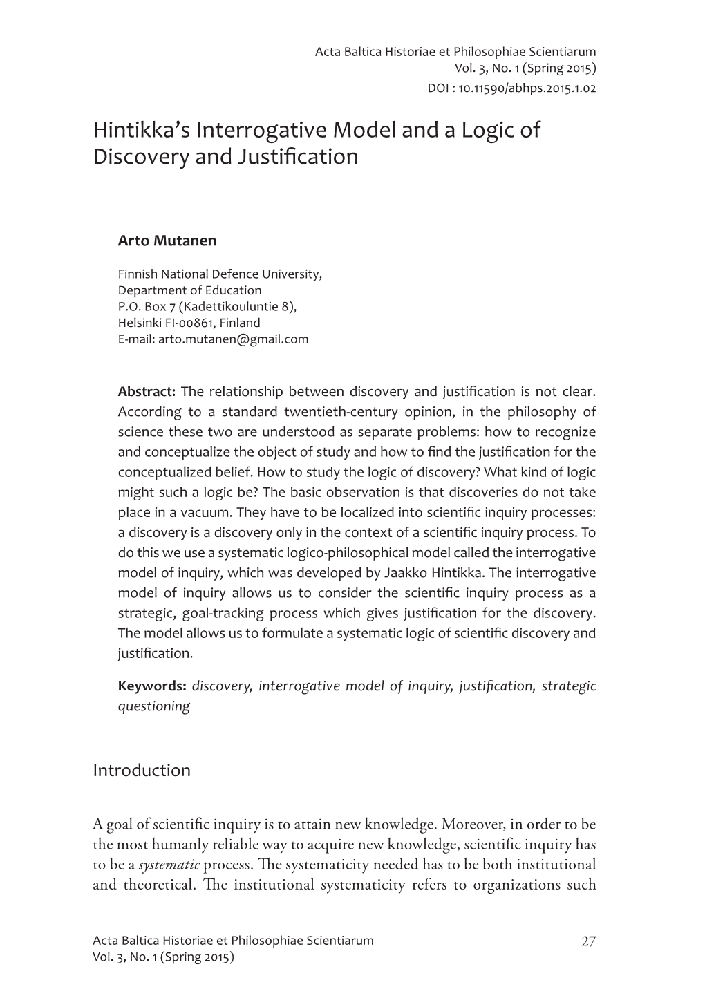 Hintikka's Interrogative Model and a Logic of Discovery and Justification