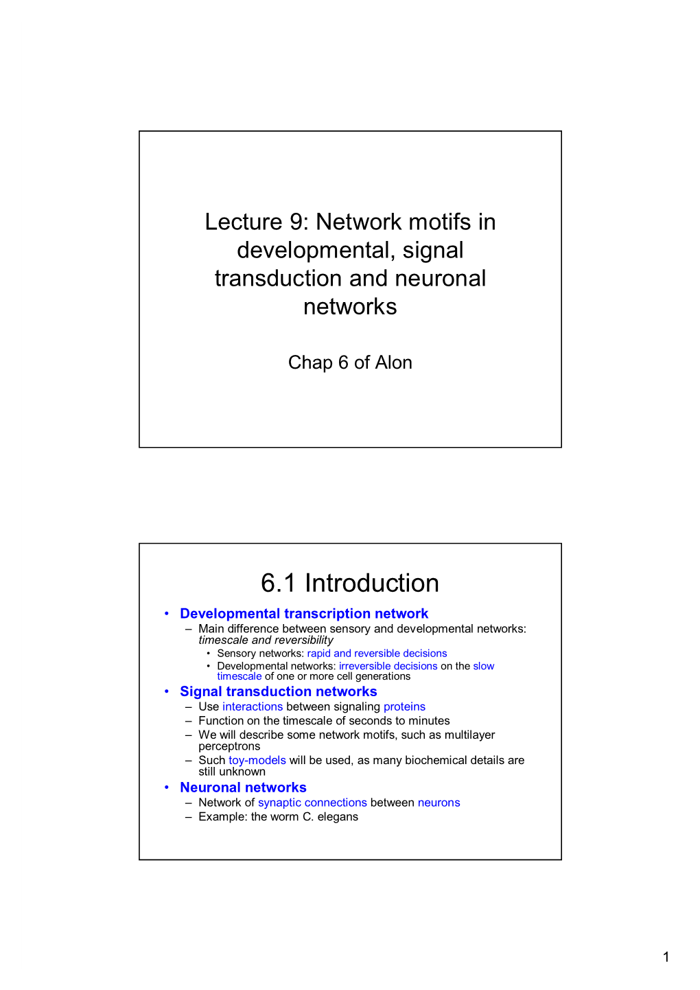 Lecture 9: Network Motifs in Developmental, Signal Transduction and Neuronal Networks
