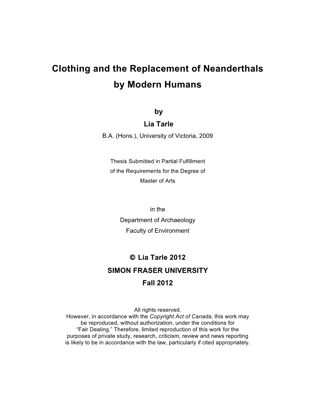 Clothing and the Replacement of Neanderthals by Modern Humans