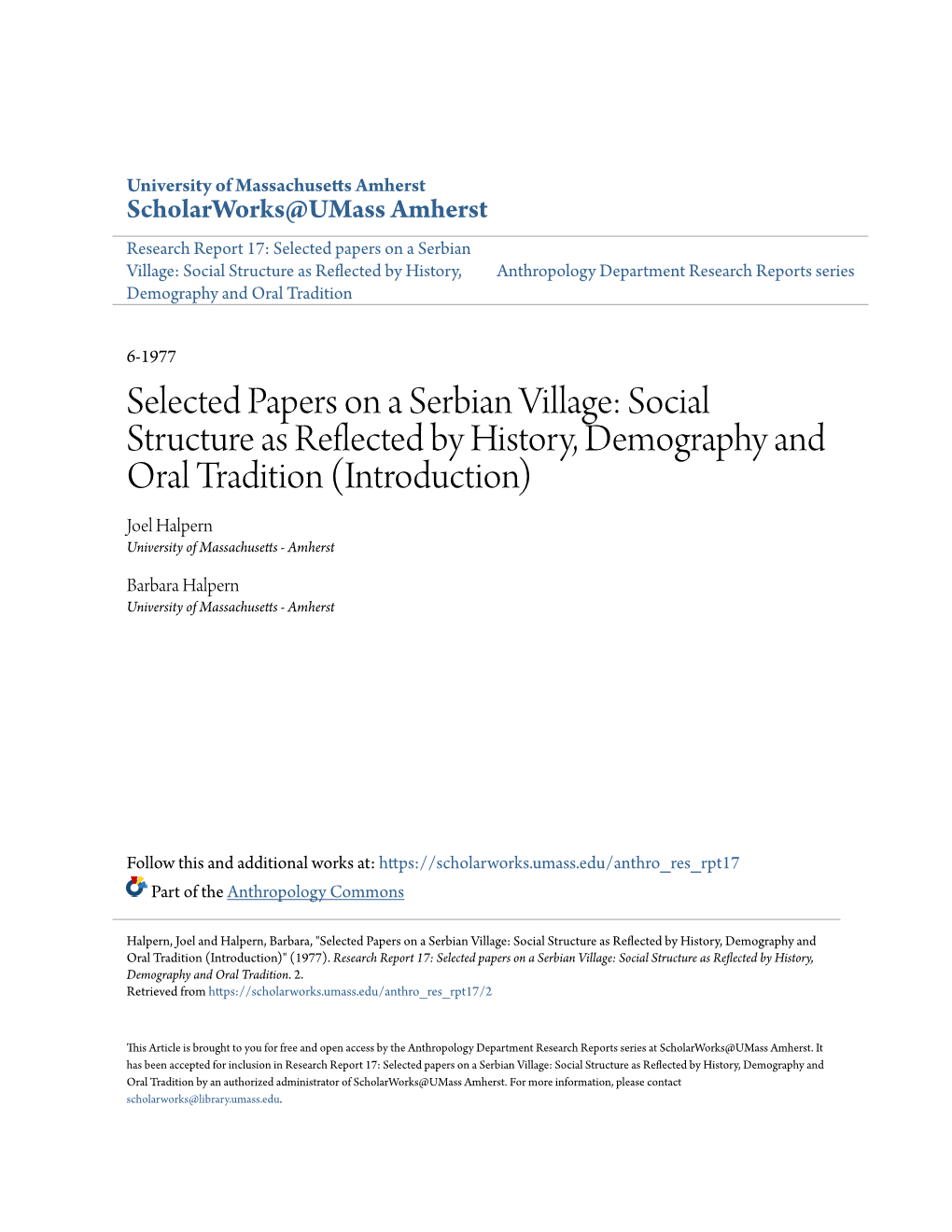 Selected Papers on a Serbian Village: Social Structure As Reflected by History, Anthropology Department Research Reports Series Demography and Oral Tradition