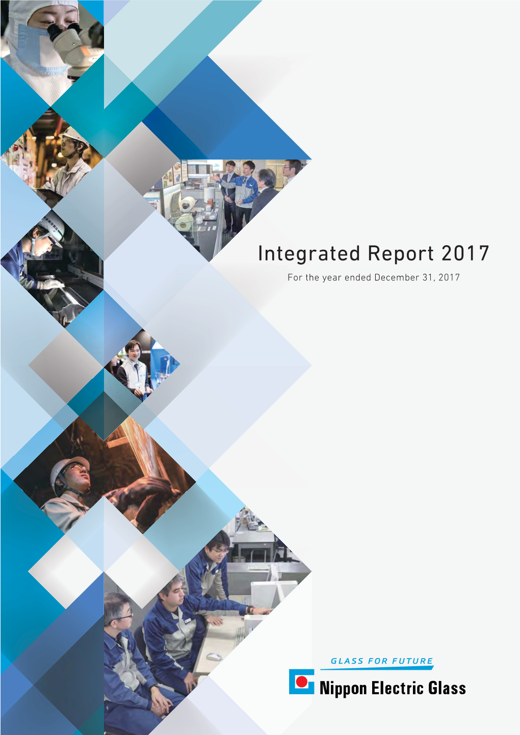 Integrated Report 2017 for the Year Ended December 31, 2017 on the Publication of the Integrated Report 2017