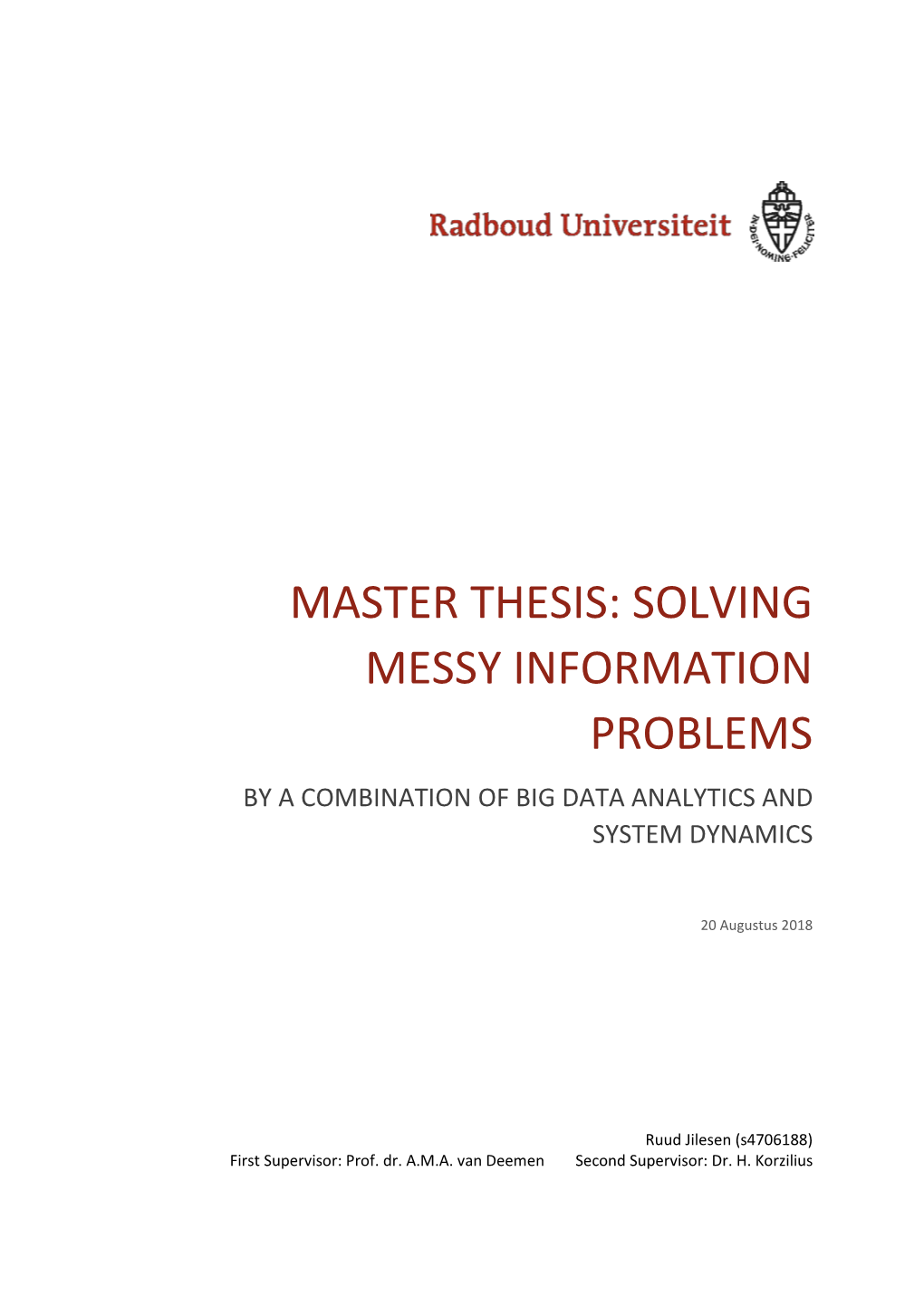 Master Thesis: Solving Messy Information Problems by a Combination of Big Data Analytics and System Dynamics