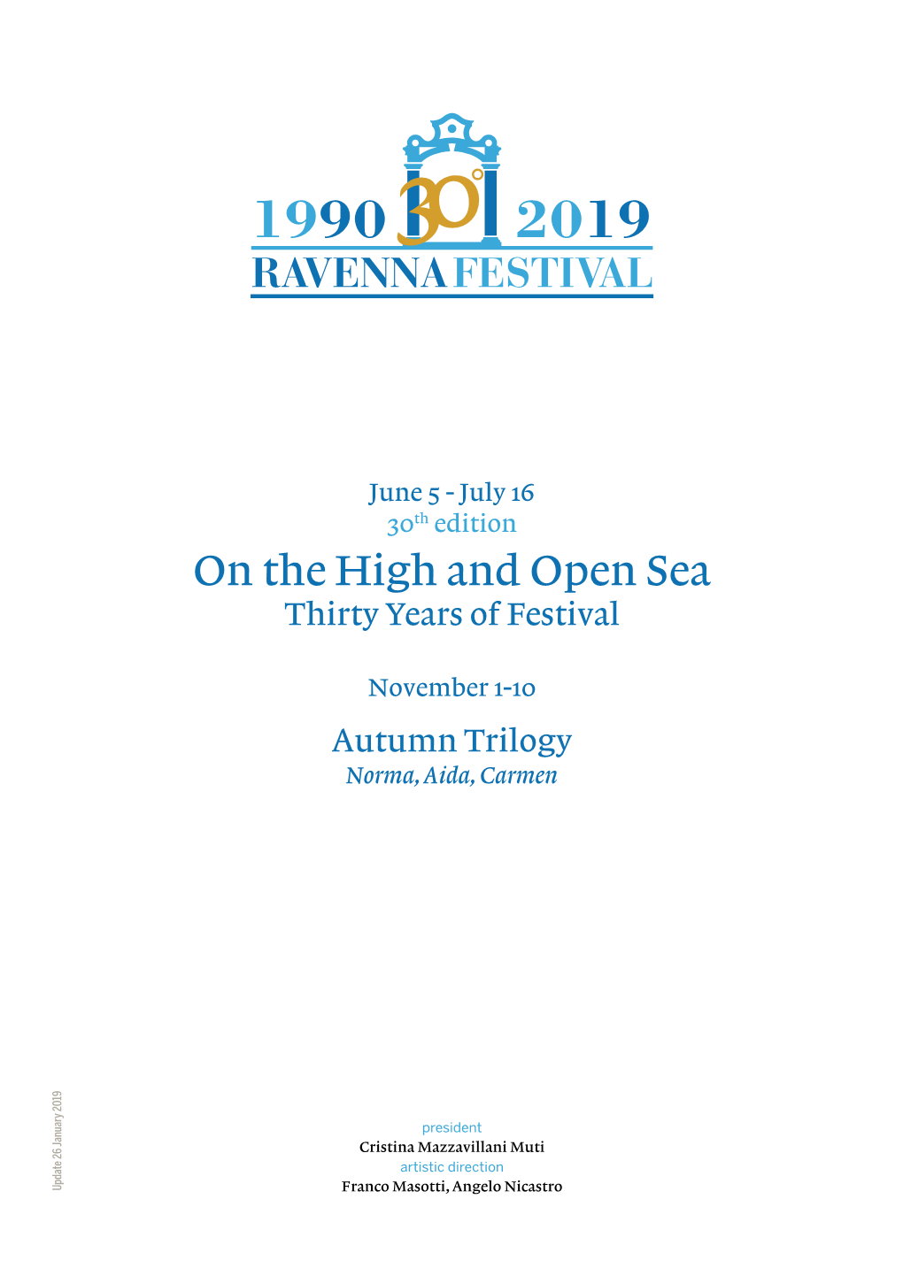 On the High and Open Sea Thirty Years of Festival