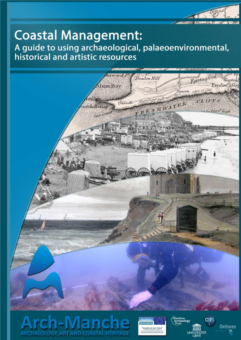 Guide to Using Archaeological, Palaeoenvironmental, Historical and Artistic Resources