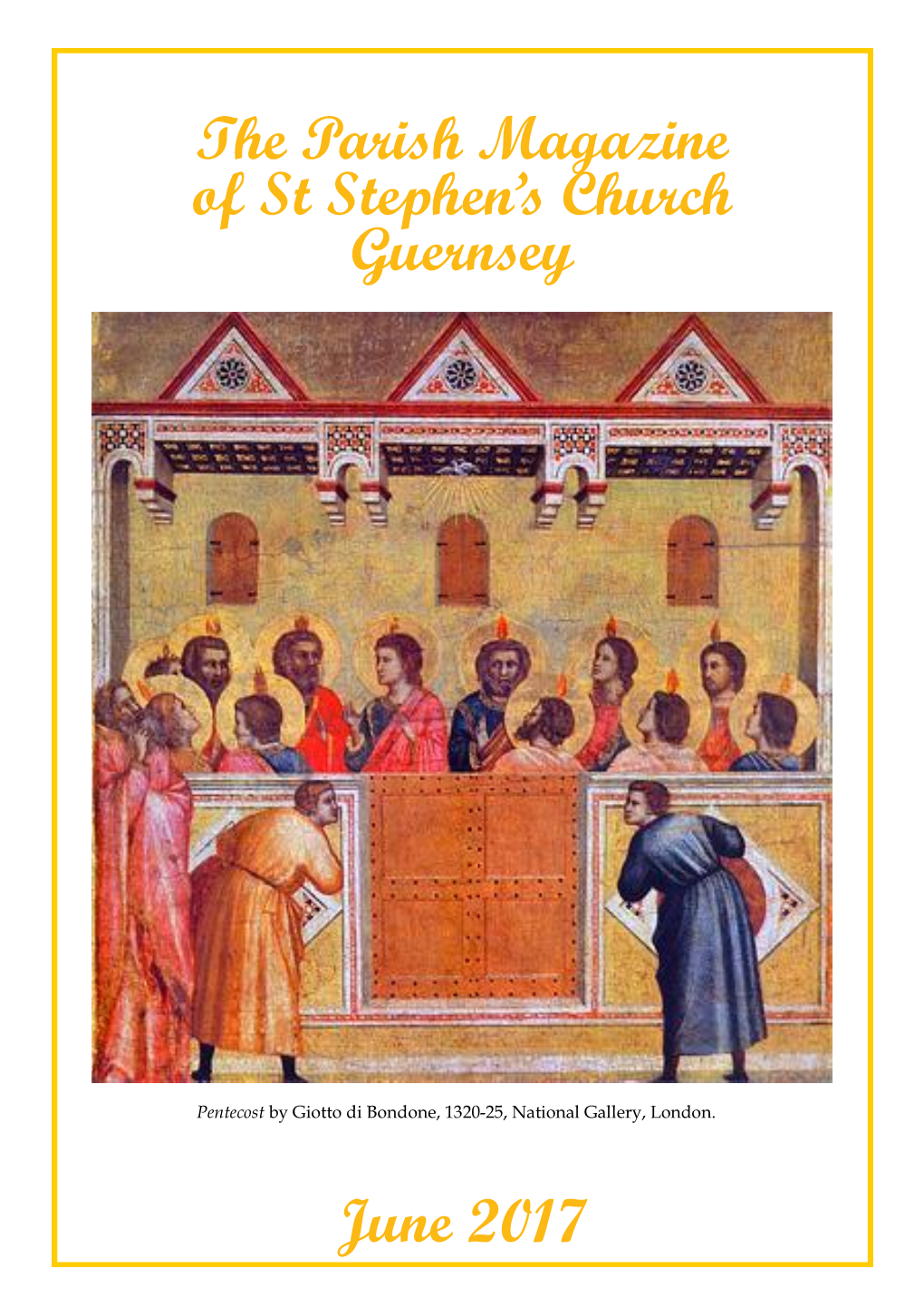 The Parish Magazine of St Stephen's Church Guernsey June 2017