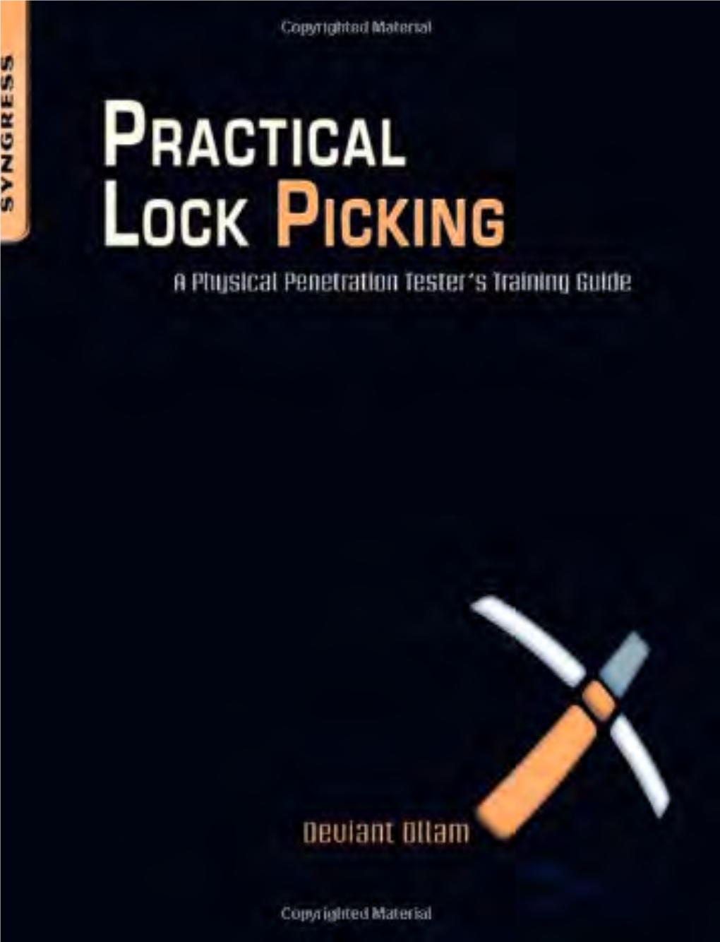 Practical Lock Picking Practical Lock Picking a Physical Penetration Tester’S Training Guide