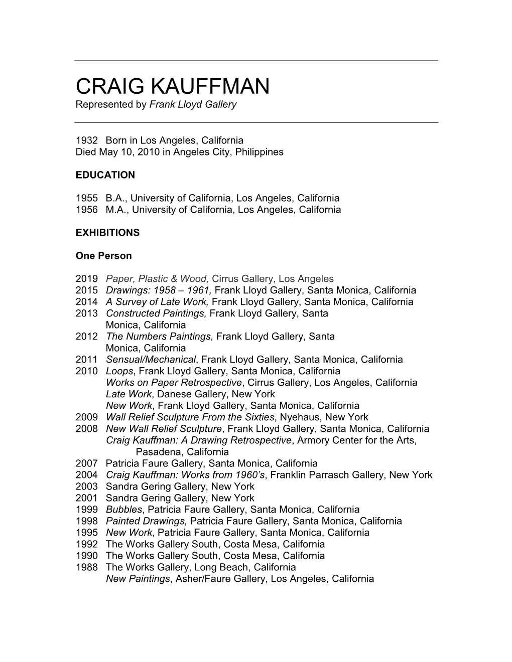 CRAIG KAUFFMAN Represented by Frank Lloyd Gallery