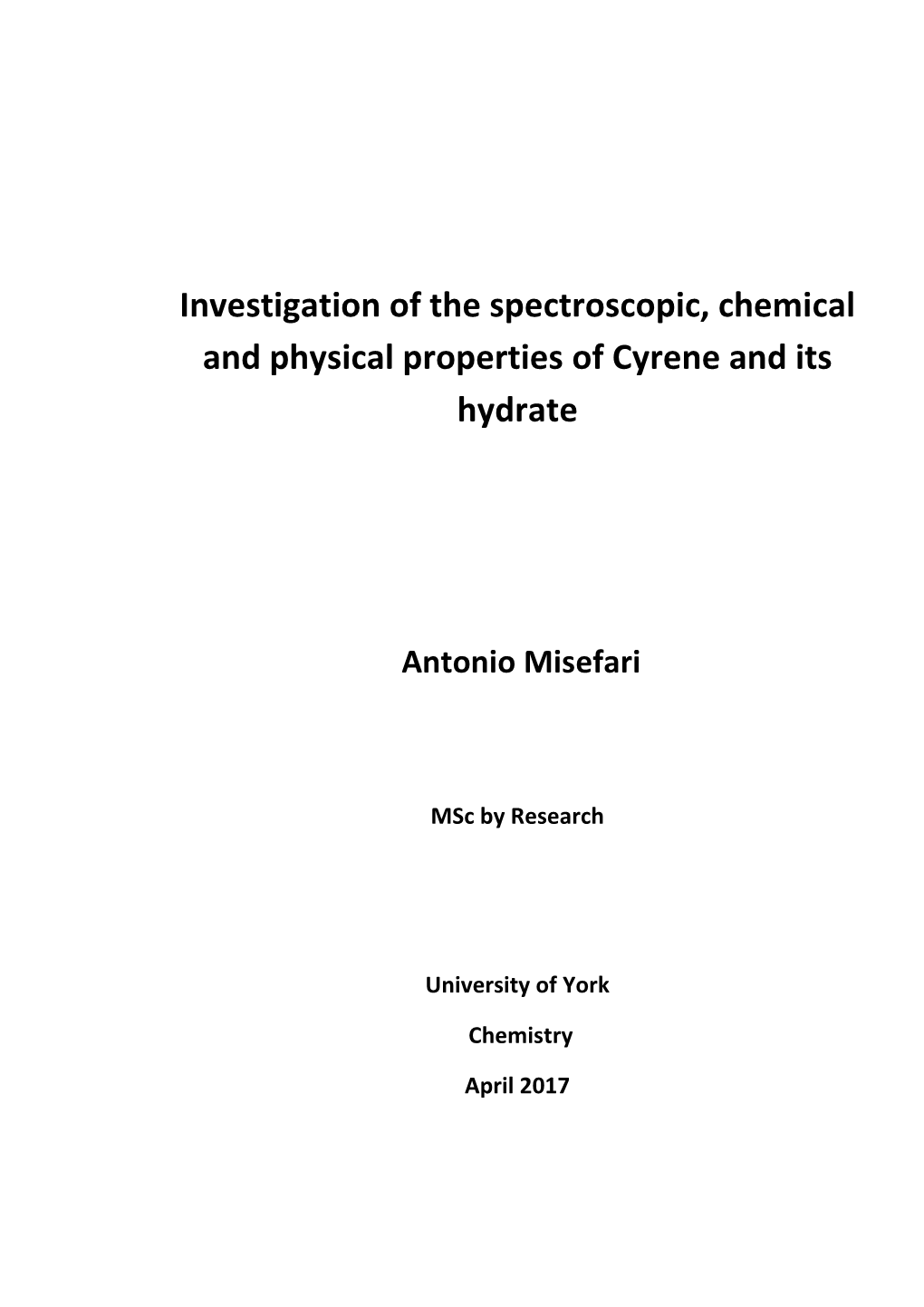 Investigation of the Spectroscopic, Chemical and Physical Properties of Cyrene and Its Hydrate