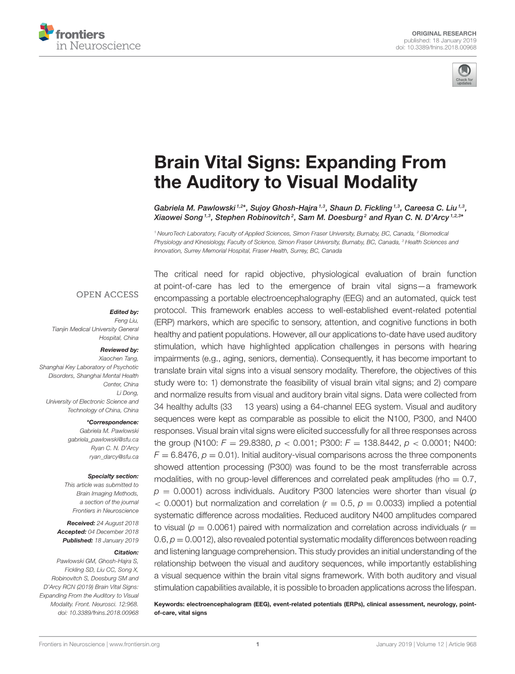 Expanding from the Auditory to Visual Modality