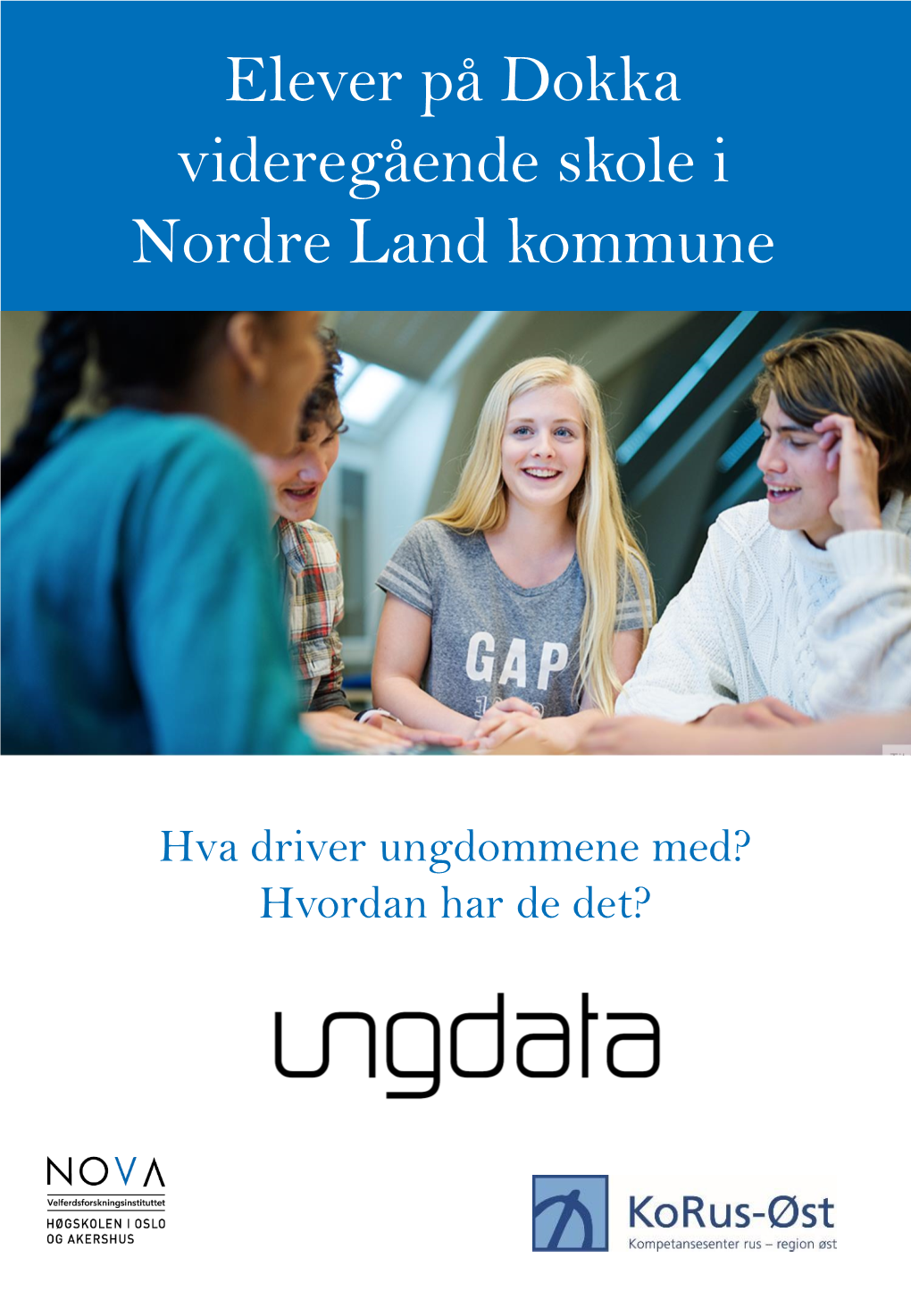 Elever På Dokka Videregående Skole I Nordre Land Kommune