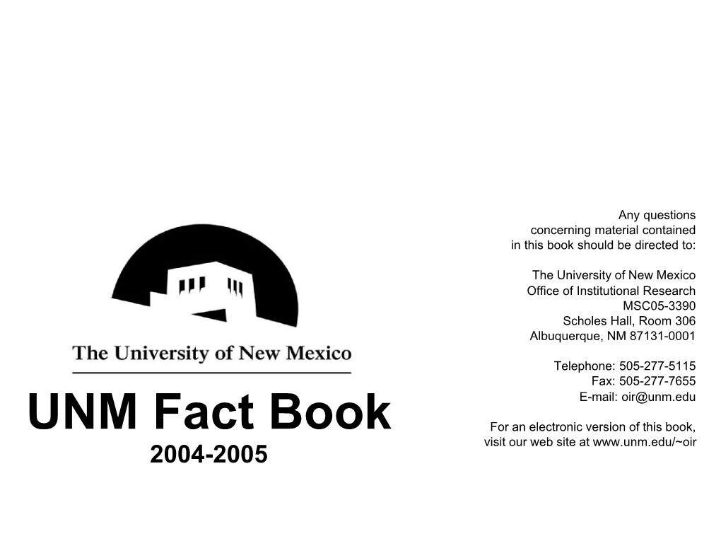 UNM Fact Book for an Electronic Version of This Book, Visit Our Web Site at 2004-2005 Table of Contents