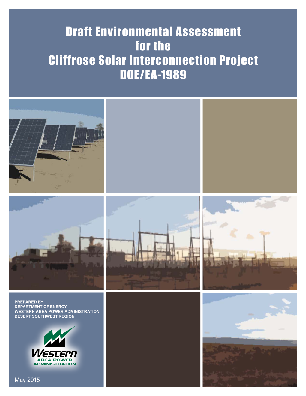 Draft Environmental Assessment for the Cliffrose Solar Interconnection Project DOE/EA-1989