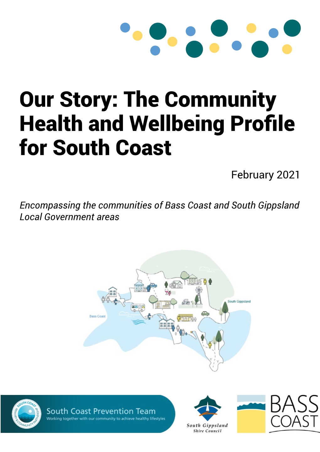 Our Story: the Community Health and Wellbeing Profile for South Coast February 2021