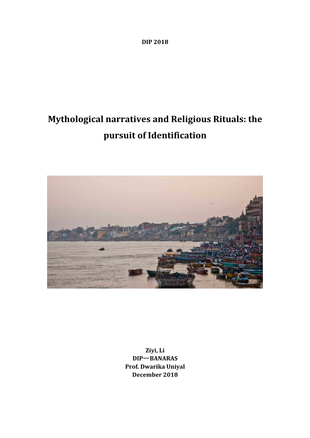 Mythological Narratives and Religious Rituals: the Pursuit of Identification