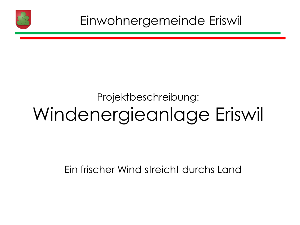 Projektbeschreibung Windenergieanlage Eriswil