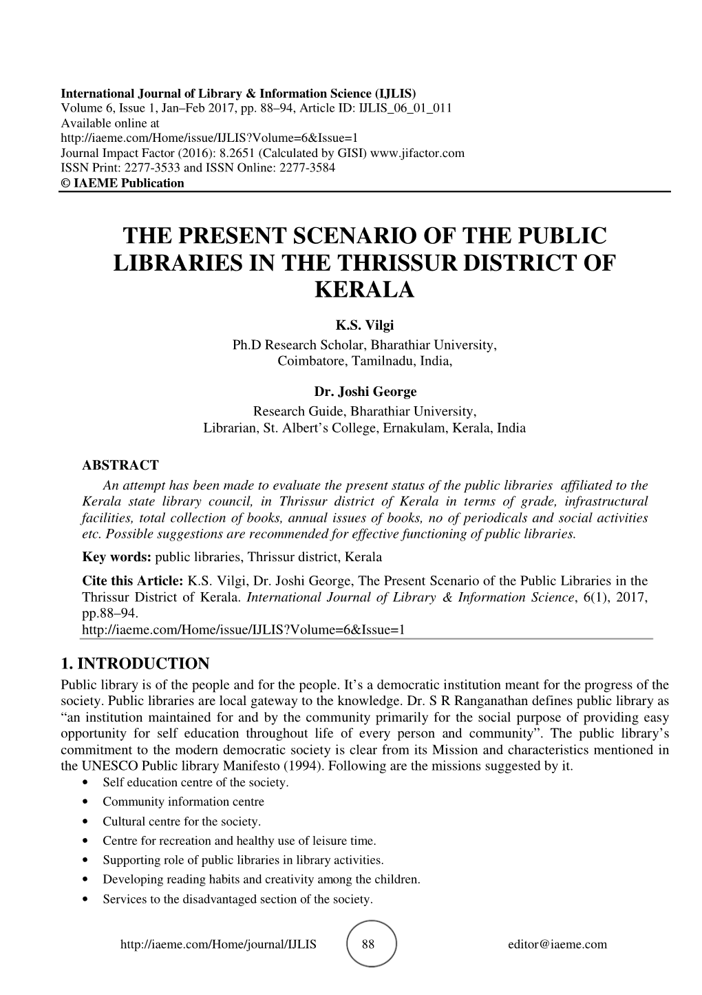 The Present Scenario of the Public Libraries in the Thrissur District of Kerala