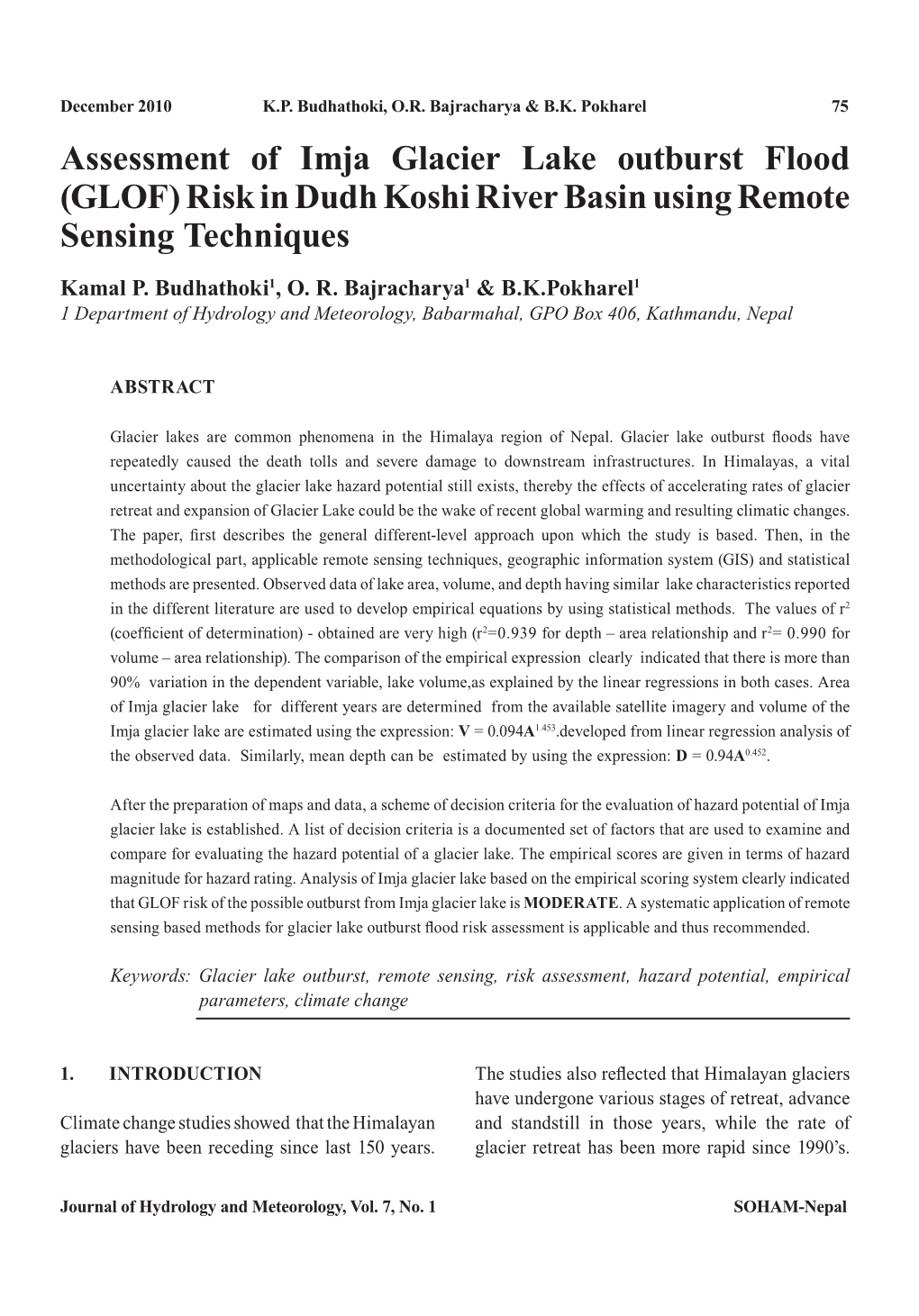 Assessment of Imja Glacier Lake Outburst Flood (GLOF) Risk in Dudh Koshi River Basin Using Remote Sensing Techniques Kamal P