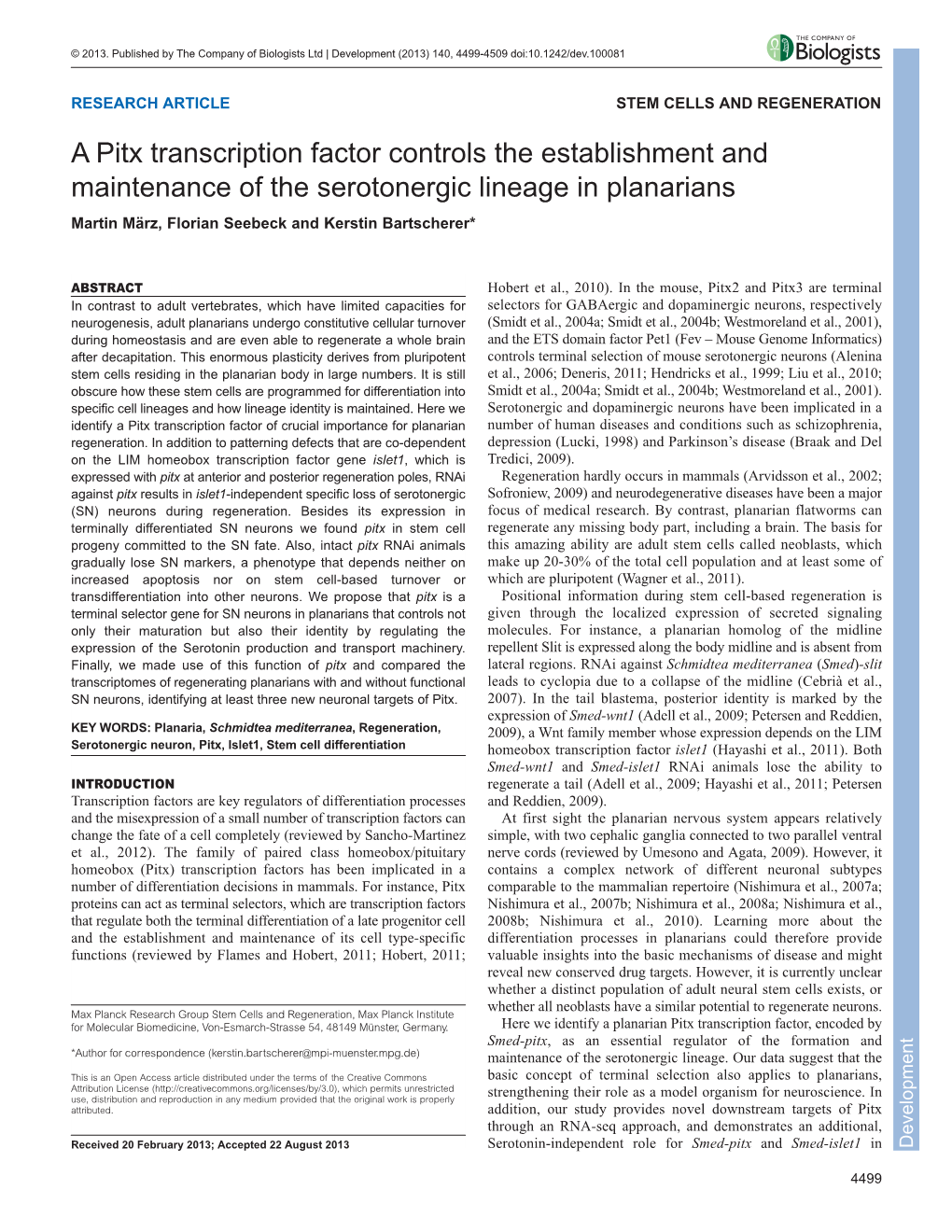 A Pitx Transcription Factor Controls the Establishment and Maintenance of the Serotonergic Lineage in Planarians Martin März, Florian Seebeck and Kerstin Bartscherer*