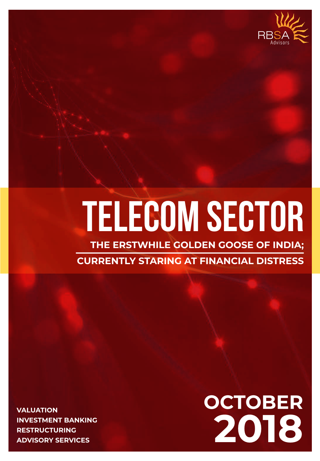 Telecom Sector the Erstwhile Golden Goose of India; Currently Staring at Financial Distress