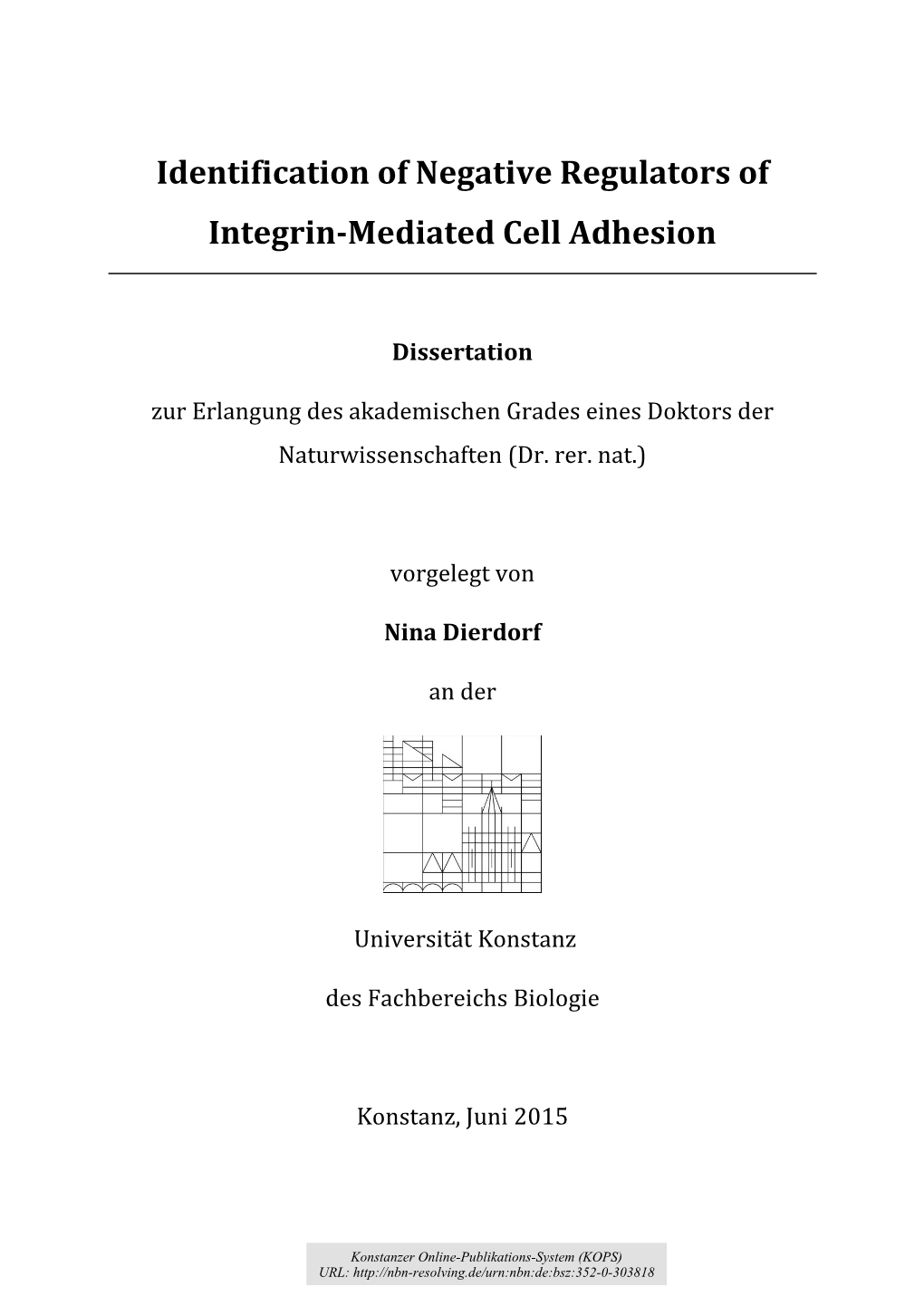 Identification of Negative Regulators of Integrin-Mediated Cell Adhesion