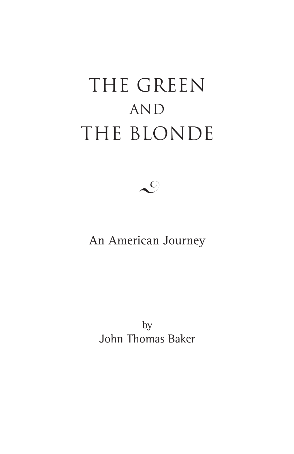 The Green the Blonde