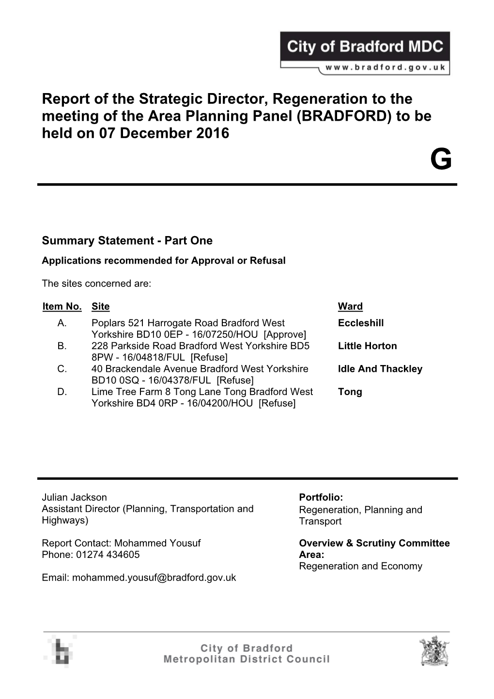 Report of the Strategic Director, Regeneration to the Meeting of the Area Planning Panel (BRADFORD) to Be Held on 07 December 2016 G