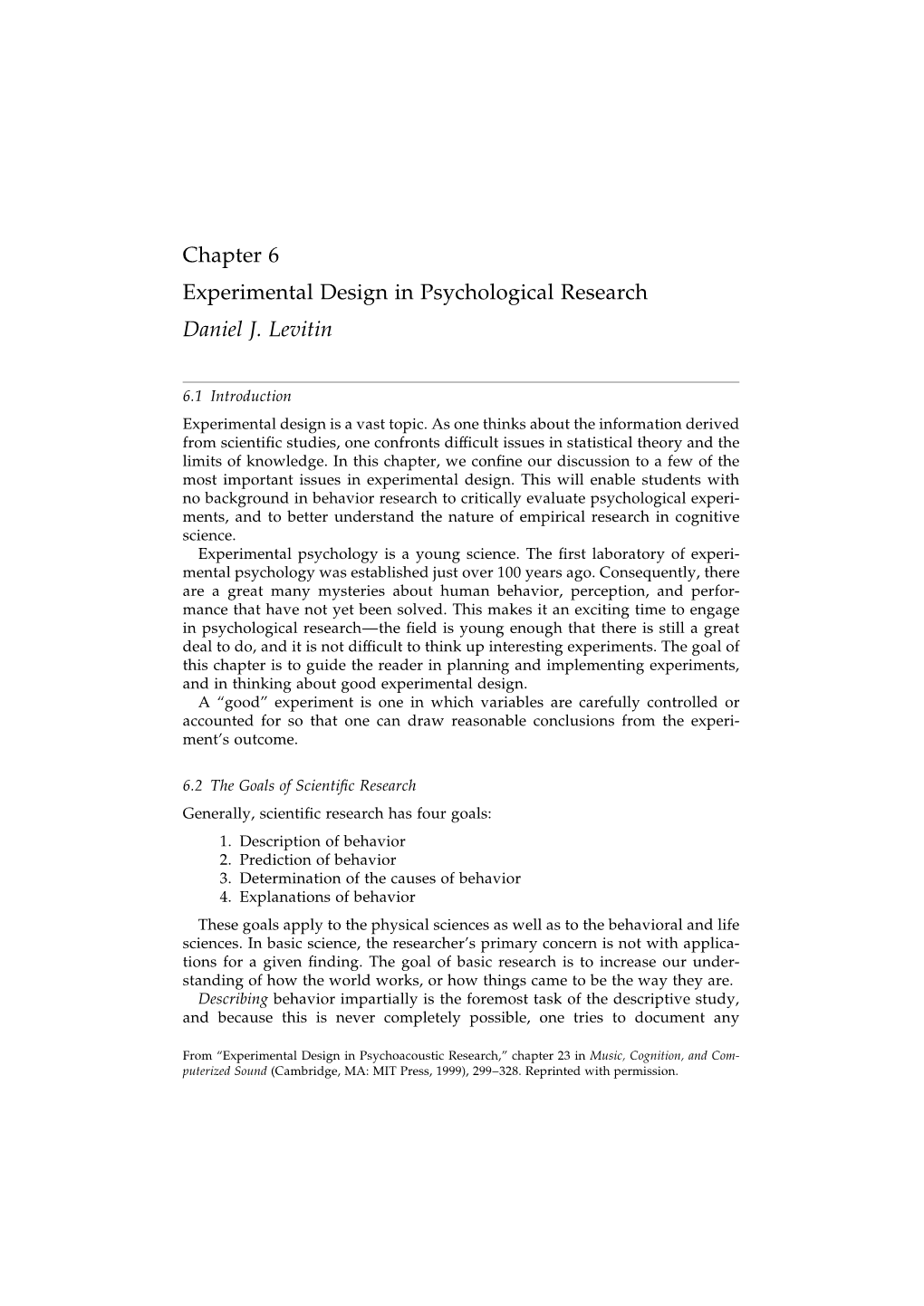 Chapter 6 Experimental Design in Psychological Research Daniel J