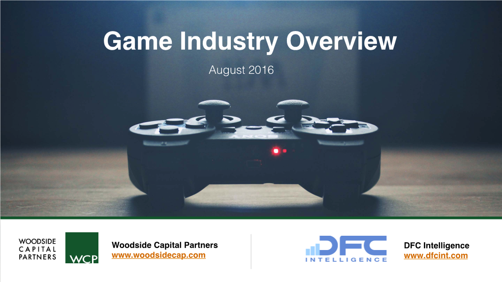 Game Industry Overview! August 2016!