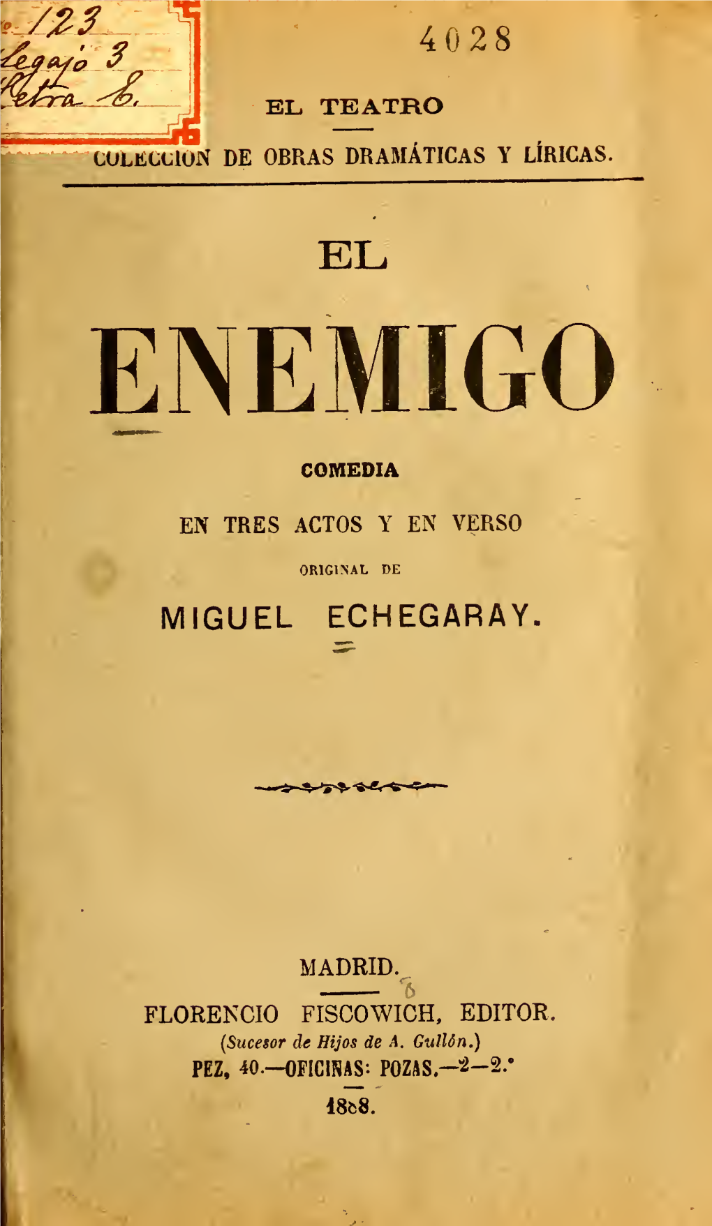 El Enemigo : Comedia En Tres Actos Y Verso