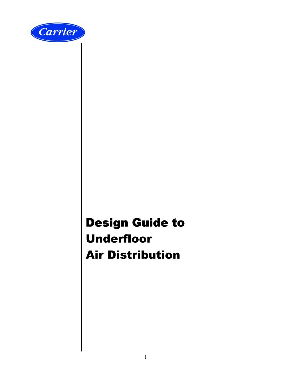 Design Guide to Underfloor Air Distribution