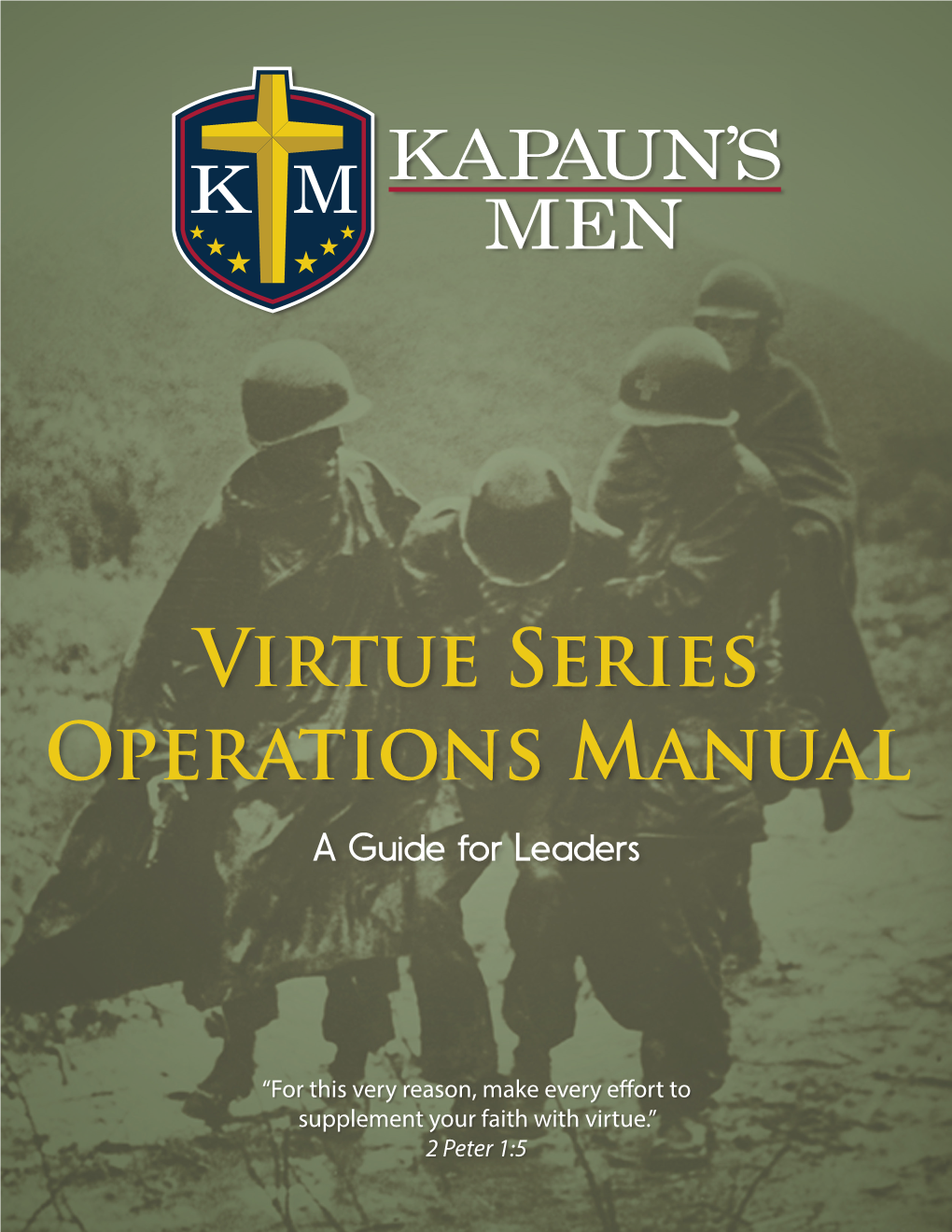 Virtue Series Operations Manual a Guide for Leaders