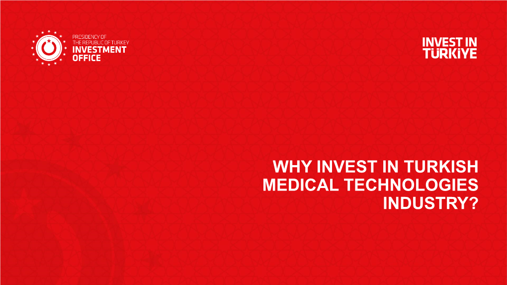 Why Invest in Turkish Medical Technologies Industry?