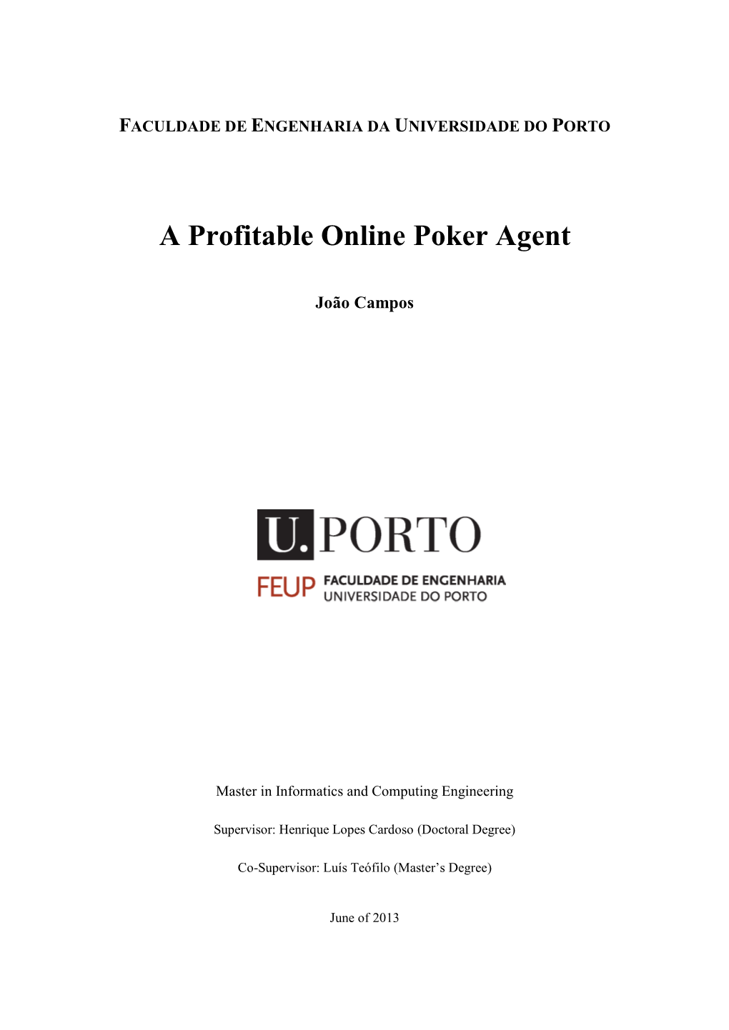 A Profitable Online Poker Agent