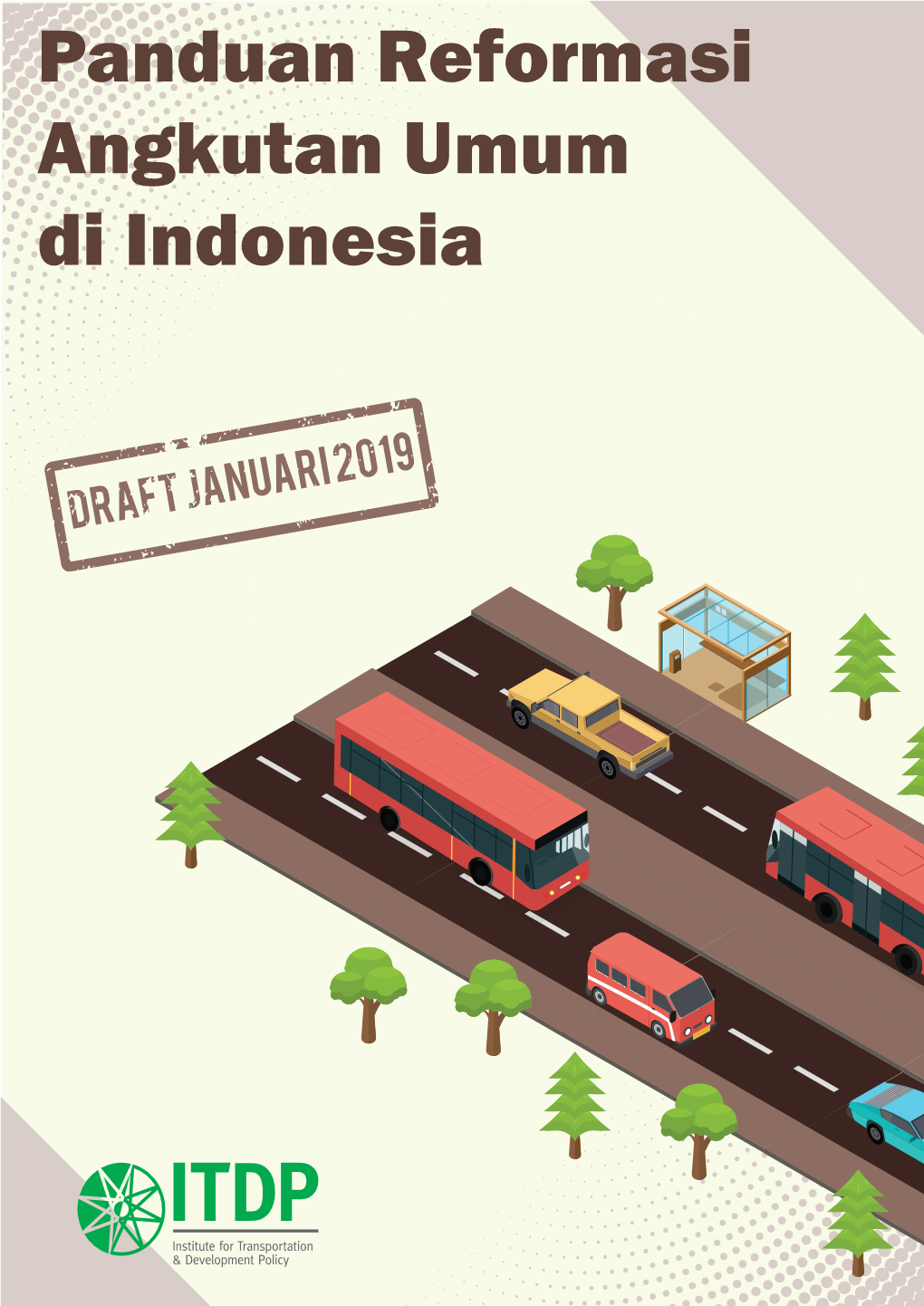 Panduan Reformasi Angkutan Umum Di Indonesia Outline