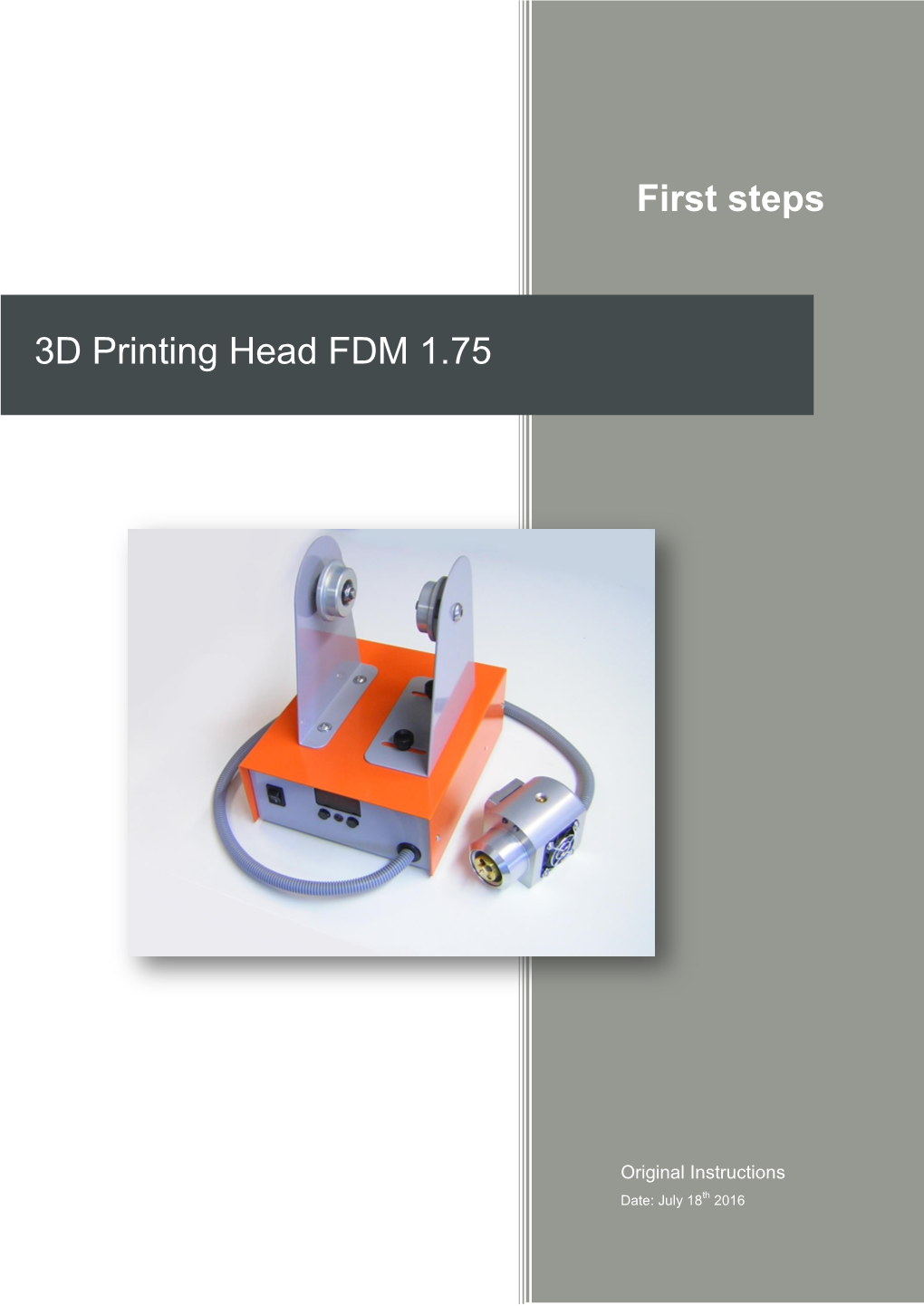 First Steps 3D Printing Head FDM 1.75